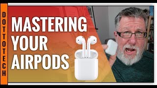 Mastering Your AirPods Tips and Tricks [upl. by Anam514]