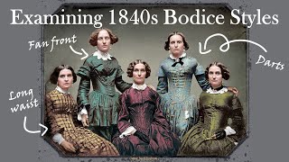 Examining 1840s Bodice Styles [upl. by Nylekoorb]