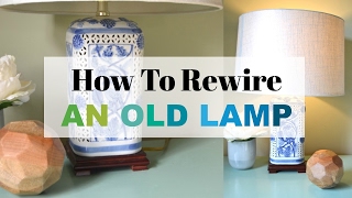 How to Rewire a Lamp [upl. by Oribelle]