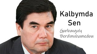 Turkmen President SingingKalbymda Sen  Kalbimdesin [upl. by Gamages]