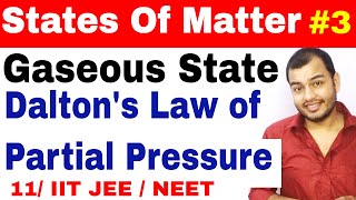 11 chap 5  States Of Matter  Gaseous State 03  Dlatons Law Of Partial Pressure IIT JEE  NEET [upl. by Randy959]