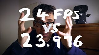 24fps vs 23976fps  a rant [upl. by Ayikat]