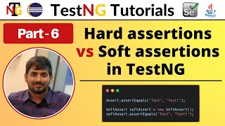 P6  Hard Assertions vs Soft Assertions in TestNG  TestNG  Testing Framework [upl. by Ynitsed]