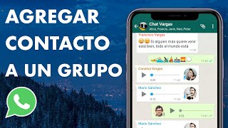 CÓMO AGREGAR UN CONTACTO A UN GRUPO DE WHATSAPP  FÁCIL Y RÁPIDO 🚀 [upl. by Idnim]