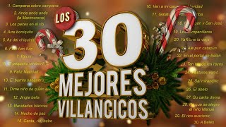 Los 30 Mejores Villancicos  Villancicos Para Celebrar la Navidad [upl. by Wynne]