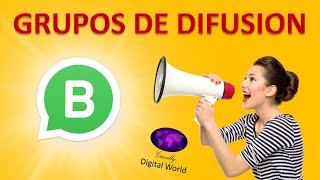 Como crear un grupo de DIFUSION en WhatsApp Business ✅✅ TUTORIAL 3 [upl. by Lombardo]