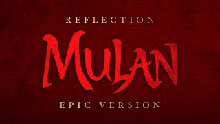 Reflection  Mulan  Epic Version [upl. by Ayouqat]