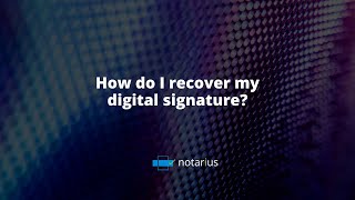 How do I recover my digital signature [upl. by Honebein966]