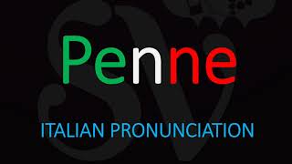 How to Pronounce Penne CORRECTLY Italian Pasta Pronunciation [upl. by Aietal]