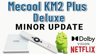 Mecool KM2 Plus Deluxe  Update Feature Fixes Must See [upl. by Valdis122]