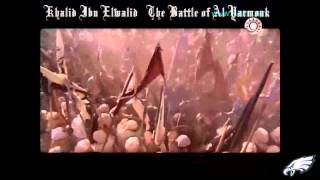 The Battle Of Yarmouk Khalid Ibn Walid Saifullah [upl. by Iohk236]