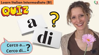 15 Learn Italian Intermediate B1 Quiz A o DI [upl. by Carolynne131]