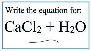 CaCl2  H2O Calcium chloride  Water [upl. by Ecnar]