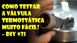 MUITO FÁCIL Como Testar a Valvula Termostática em Casa  Dr Corsa [upl. by Eduj163]