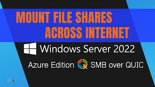 Easiest Way to Mount File Shares Across Internet Using SMB over QUIC [upl. by Adlin]