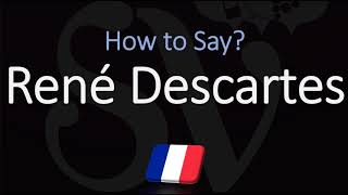 How to Pronounce René Descartes CORRECTLY French amp English Pronunciation [upl. by Prince]