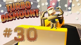 LETS KILL SANTA  Turbo Dismount  Part 30 [upl. by Llertram]