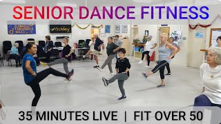 SENIOR DANCE FITNESS  35 MINUTES LIVE  FIT OVER 50 [upl. by Lianna]